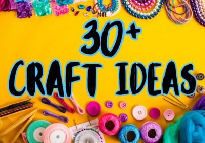 Craft Ideas for Kids