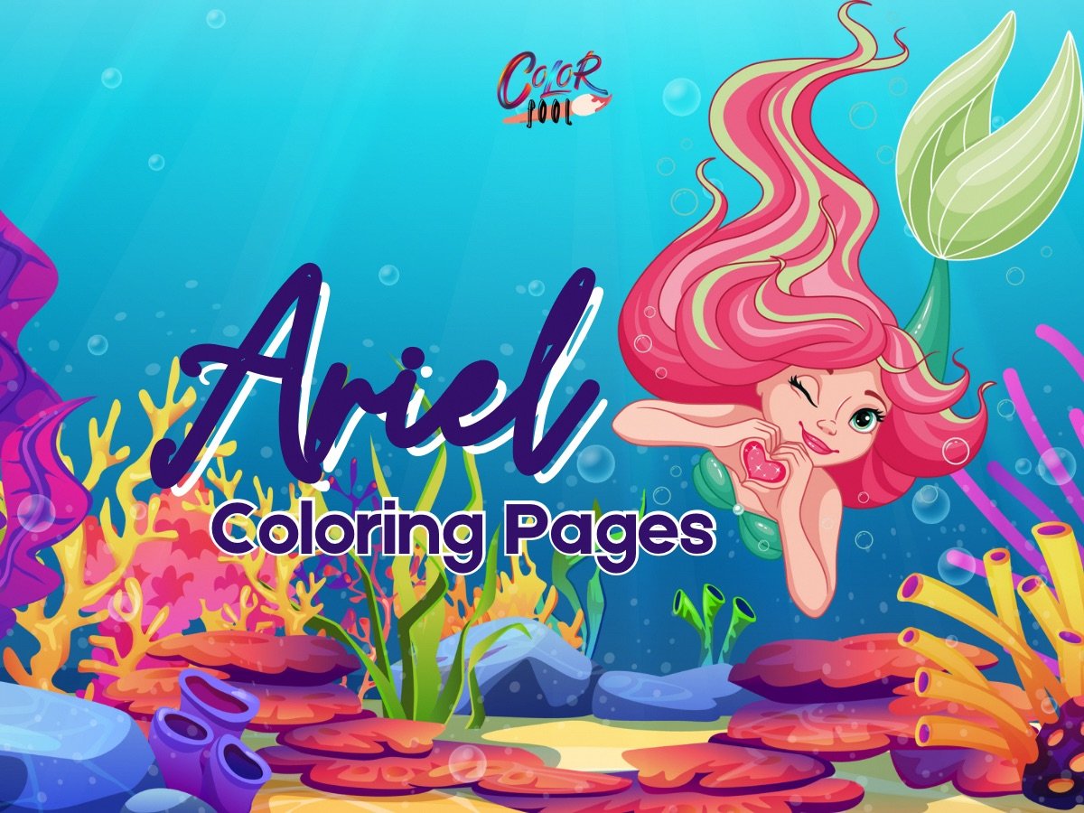 Ariel Coloring Pages — 40+ Free Fun and Magic